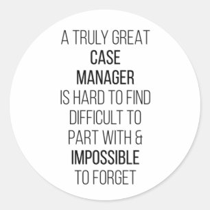 Ein wirklich großartiger Fallmanager ist schwer zu Runder Aufkleber