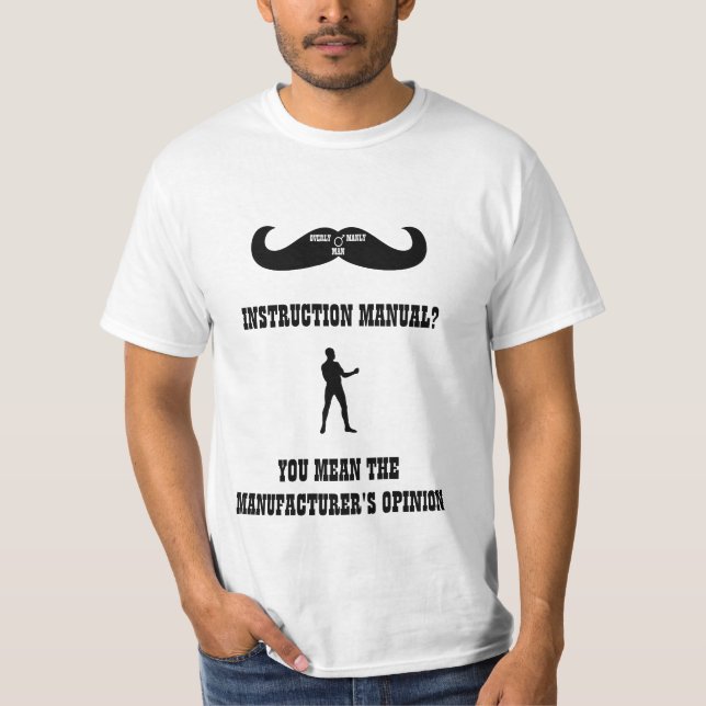Ein wirklicher übermäßig männlicher Mann - T-Shirt (Vorderseite)