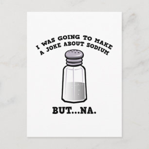 Ein Witz über das Natrium Postkarte