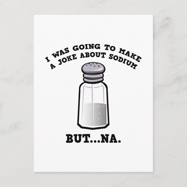 Ein Witz über das Natrium Postkarte (Vorderseite)