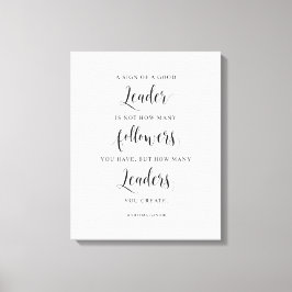 Ein Zeichen eines guten Führers, Mahatma Gandhi Zi Leinwanddruck