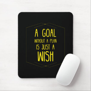 Ein Ziel ohne einen Plan inspirierender Spruch Mousepad