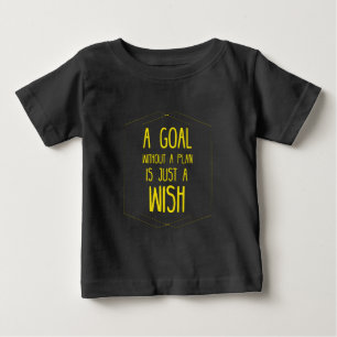 Ein Ziel ohne Plan inspirierendes Zitat Baby T-shirt