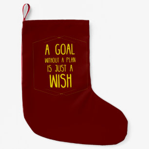 Ein Ziel ohne Plan inspirierendes Zitat Kleiner Weihnachtsstrumpf