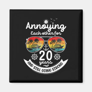 Einander 20 Jahre lang auf die Nerven gehen 20. Ho Magnet