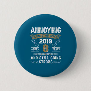 Einander seit 2018 ärgernde Paare Hochzeitsjubiläu Button