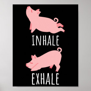 Einatmen Ausatmen Schwein Yoga Meditation Workout Poster