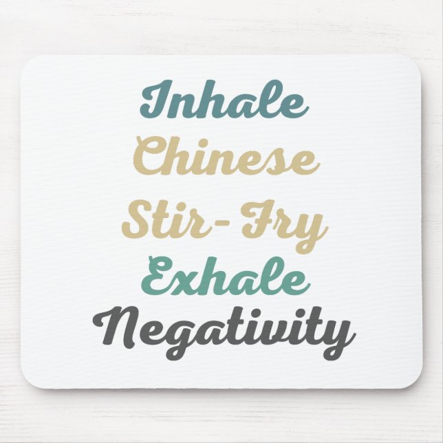 Einatmen der chinesischen Stir-Fry Exhale Negativi Mousepad (Vorne)