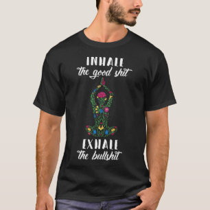 Einatmen Gut Ausatmen Stier Yoga Sprüche Meditatio T-Shirt