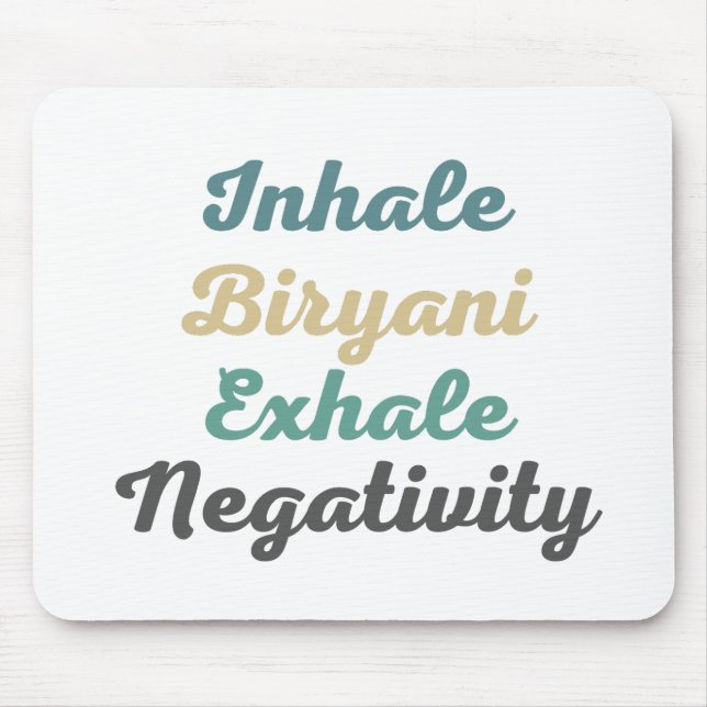 Einatmen von Biryani Exhale Negativativity Mouse P Mousepad (Vorne)
