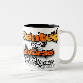 Einbeulen-Universum-mutige Tasse