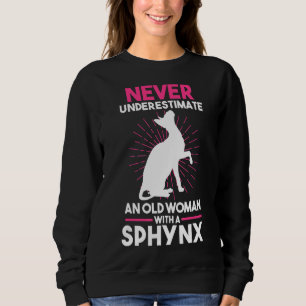 Eine alte Frau mit Sphynx nie unterschätzen Sweatshirt