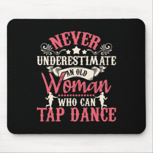 Eine alte Frau nie unterschätzen - Stechend Tanz G Mousepad