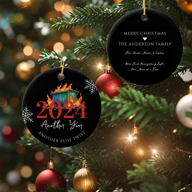 Eine andere Drehung | Funny 2024 Dumpster Fire Keramik Ornament (Von Creator hochgeladen)