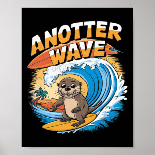 Eine Andere Welle - Lustiger Surfer Pun Surfer Ott Poster
