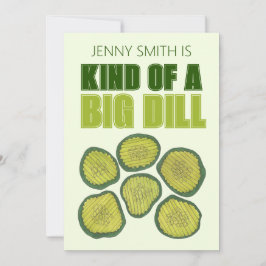 Eine Art Big Dill Deal Green Pickle Chip Glückwuns Einladung