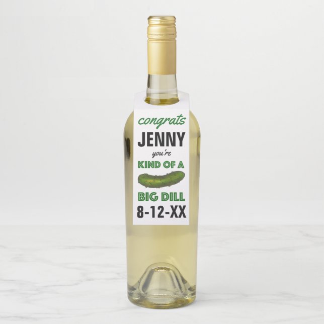 Eine Art Big Dill (Deal) Green Pickle-Glückwunsch Flaschenanhänger (Auf Flasche)