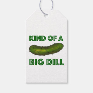 Eine Art Big Dill (Deal) Green Pickle-Glückwunsch Geschenkanhänger