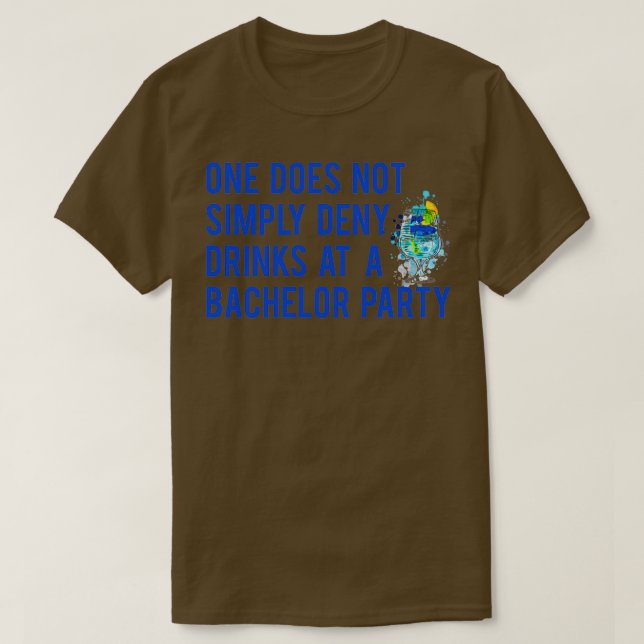 Eine Bachelor Party Geschenk Idee 2 T-Shirt (Design vorne)