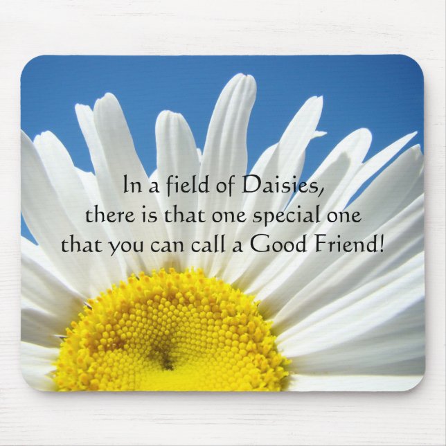 Eine besondere One Good Friend Mousepad Daisy (Vorne)