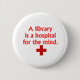 Eine Bibliothek ist ein Krankenhaus für den Button