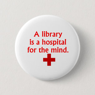 Eine Bibliothek ist ein Krankenhaus für den Button