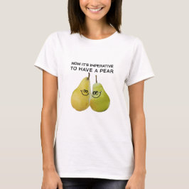 Eine Birne haben (leicht) T-Shirt