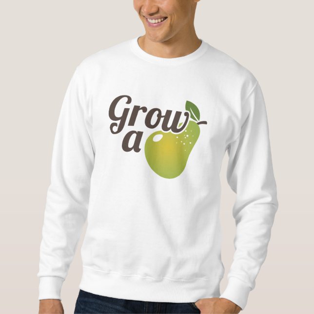 Eine Birne wachsen Sweatshirt (Vorderseite)