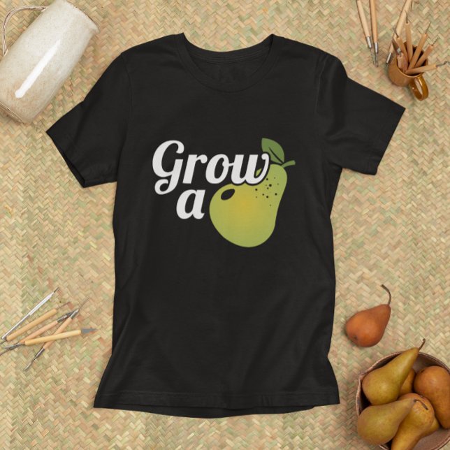 Eine Birne wachsen T-Shirt (grow a pear t-shirt)