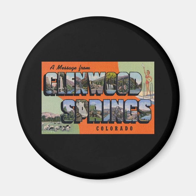 Eine Botschaft von Glenwood Springs Colorado Magnet (Vorne)