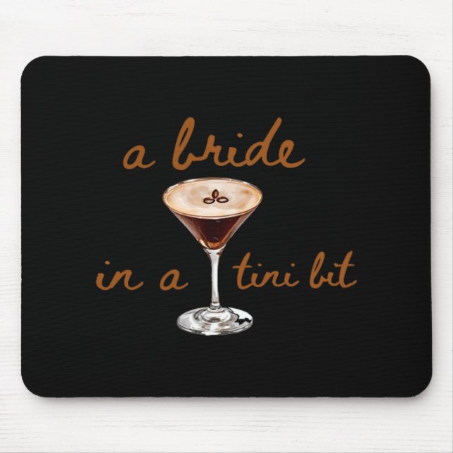 Eine Braut in einem Tini-Coffee-Stil Mousepad (Vorne)