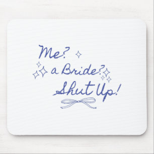 Eine Braut schaltet Junggeselinnen-Abschied Bridal Mousepad