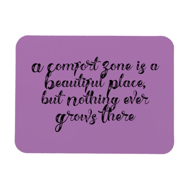 "Eine Comfort Zone ist ein schöner Ort..." Phrase Magnet (Horizontal)