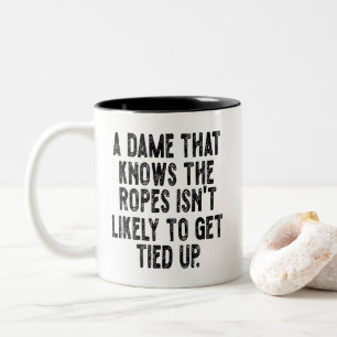 Eine Dame, die sich auskennt, wird nicht leicht ge Zweifarbige Tasse
