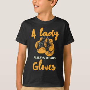Eine Dame trägt immer Handschuhe Boxkraft T-Shirt
