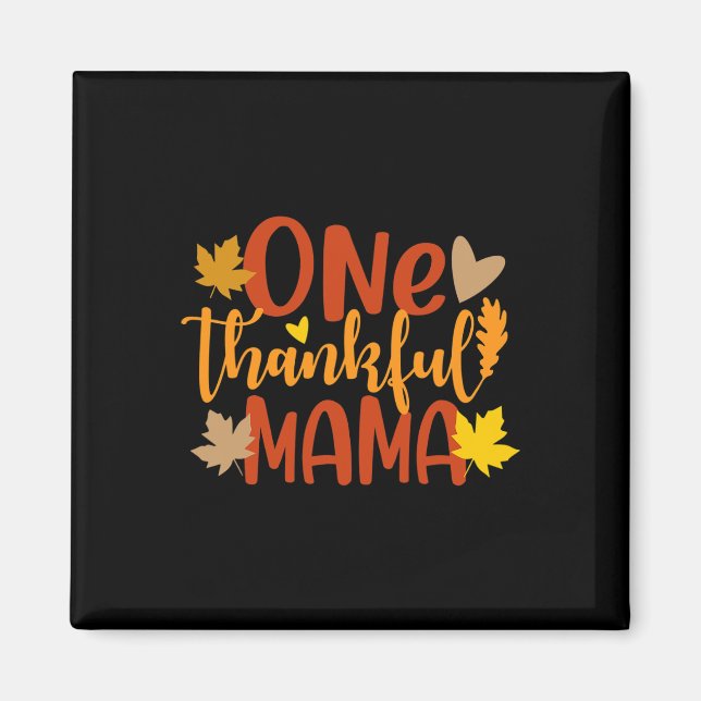 Eine dankbare Mama Herbstmütter Erntedank Magnet (Vorne)
