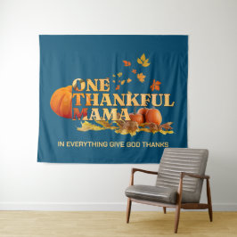 EINE DANKFUL MAMA MAMA Stilvoller Erntedank Wandteppich