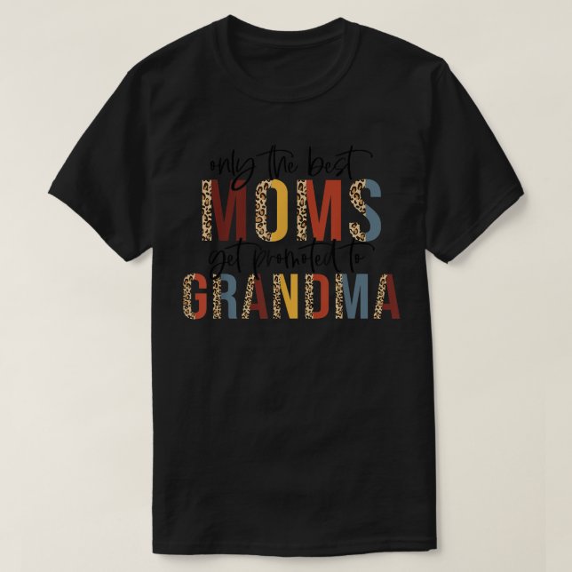 Eine der besten Mamas wird an Großmütter weitergeg T-Shirt (Design vorne)