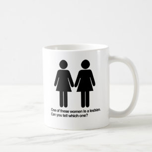 EINE DIESER FRAUEN IST LESBISCH KÖNNEN SIE SAGEN W TASSE