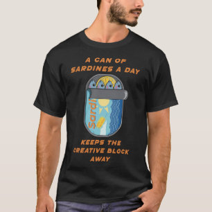 Eine Dose Sardinen pro Tag (Lösung für kreative Bl T-Shirt