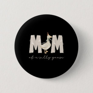 Eine dumme Gans Mama 1. erster Geburtstag Familie  Button