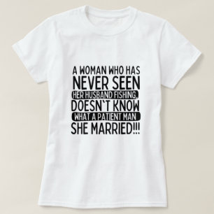 Eine Ehefrau eines Fischers T-Shirt