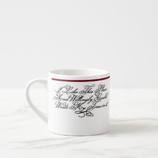 Eine Espressotasse - Ein Zitat von Shakespeare