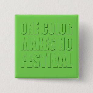 Eine Farbe macht keine Festival-Grün-Text-Kunst Button