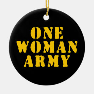 EINE FRAU ARMY KERAMIK ORNAMENT