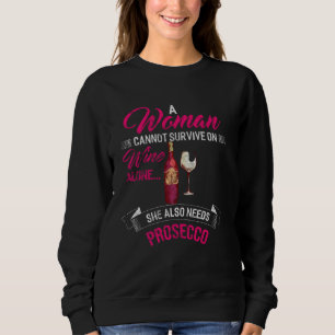 Eine Frau kann nicht allein auf Wein überleben, di Sweatshirt