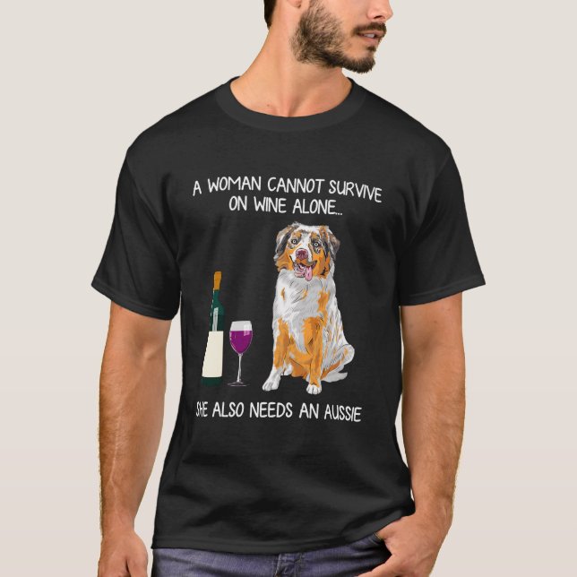 Eine Frau kann nicht allein auf Wein überleben, di T-Shirt (Vorderseite)
