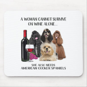 Eine Frau kann nicht allein auf Wein überleben Mousepad