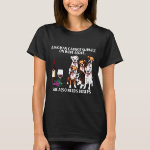 Eine Frau kann sich nicht allein auf Wein verlasse T-Shirt
