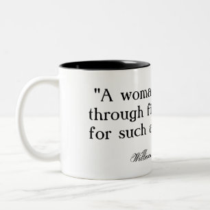 Eine Frau würde durch Feuer… Shakespeare laufen Zweifarbige Tasse